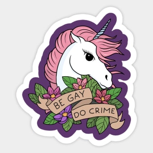 Be Gay Do Crime Sticker